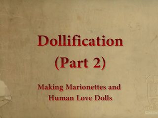 Dollification teil 2- herstellung ein mensch liebe puppe und marionette